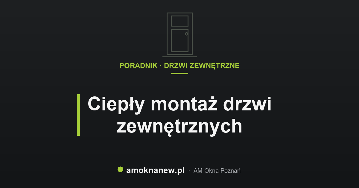 Ciepły montaż drzwi zewnętrznych