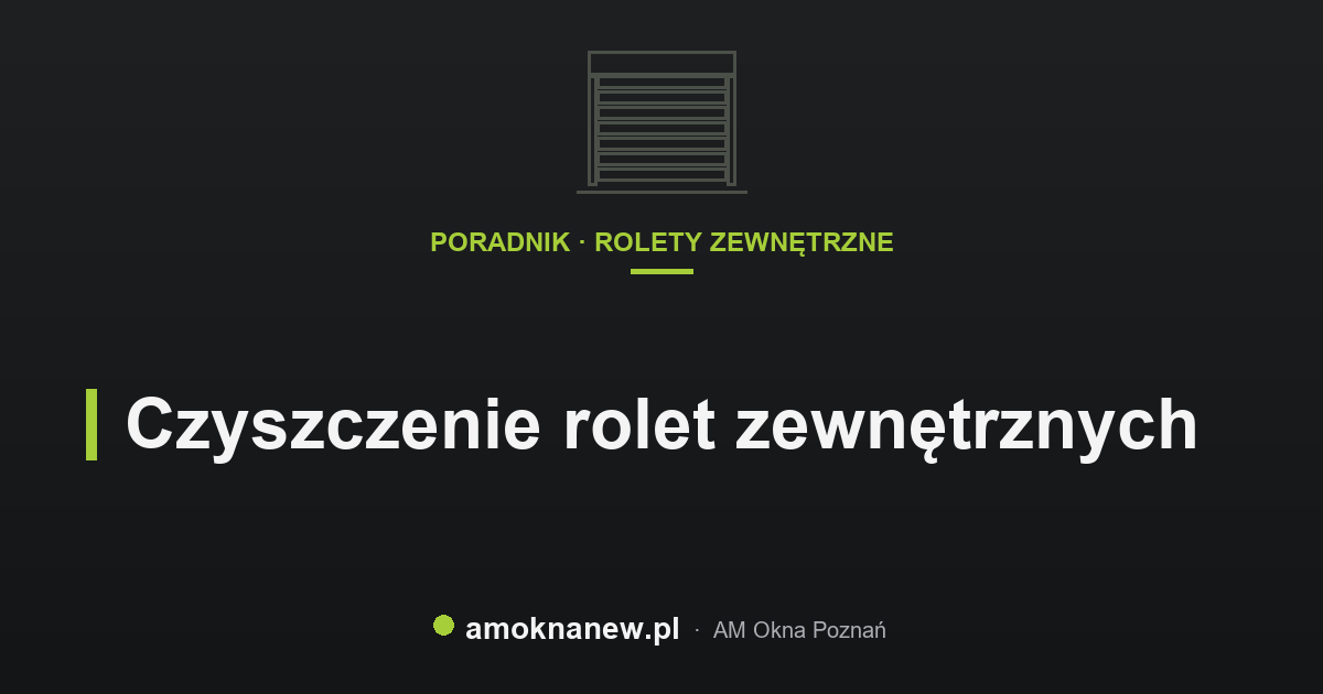 Czyszczenie rolet zewnętrznych