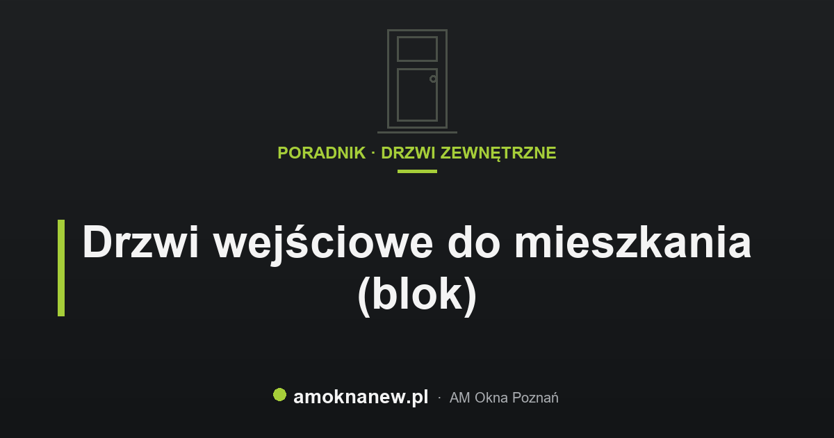 Drzwi wejściowe do mieszkania (blok)