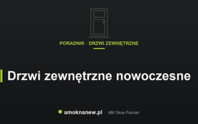 Świat okien blog 38 Drzwi zewnętrzne nowoczesne