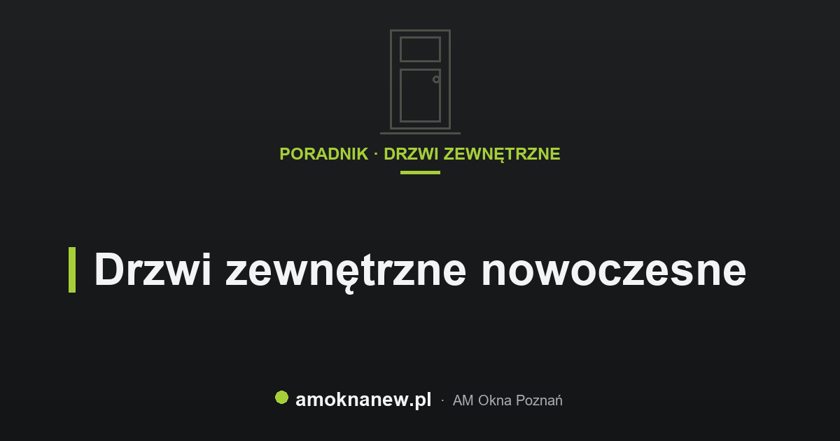 Drzwi zewnętrzne nowoczesne