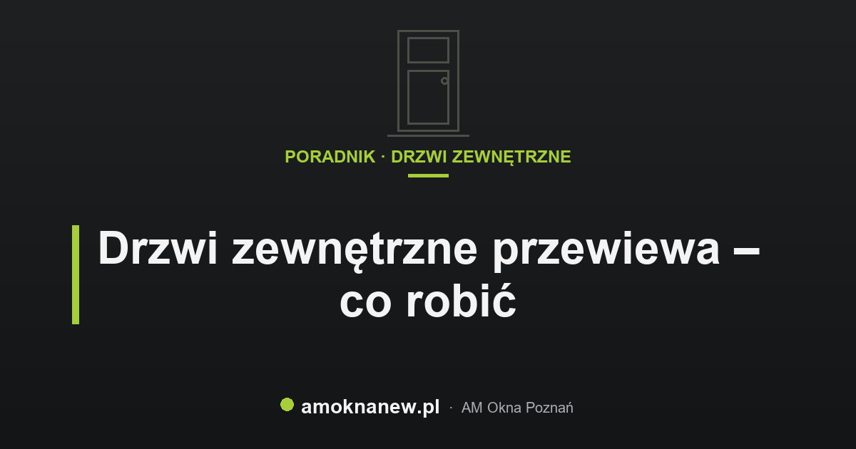 Drzwi zewnętrzne przewiewa – co robić Drzwi zewnętrzne przewiewa – co robić