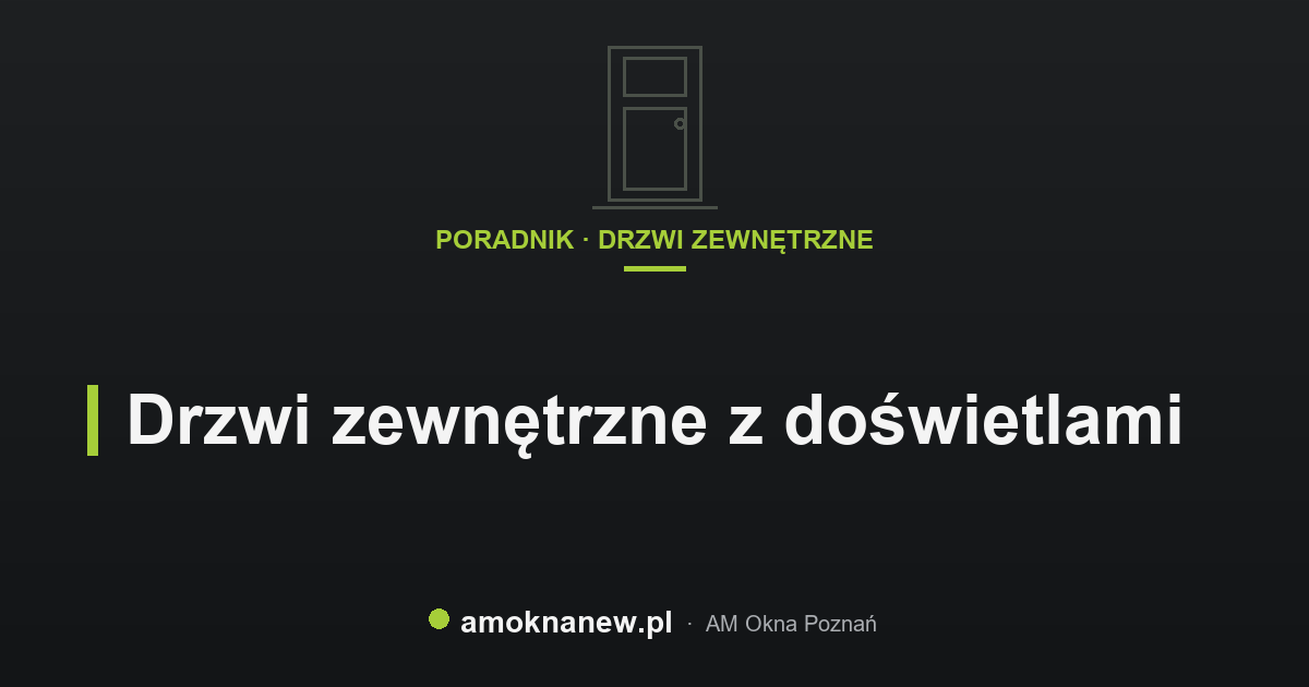 Drzwi zewnętrzne z doświetlami