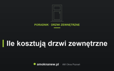 Ile kosztują drzwi zewnętrzne