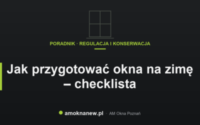 Świat okien blog 5 Jak przygotować okna na zimę – checklista