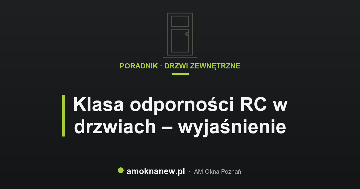 Klasa odporności RC w drzwiach – wyjaśnienie