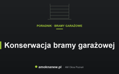 Świat okien blog 20 Konserwacja bramy garażowej