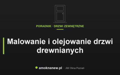 Malowanie i olejowanie drzwi drewnianych