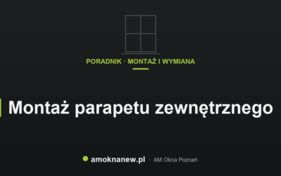 Montaż parapetu zewnętrznego