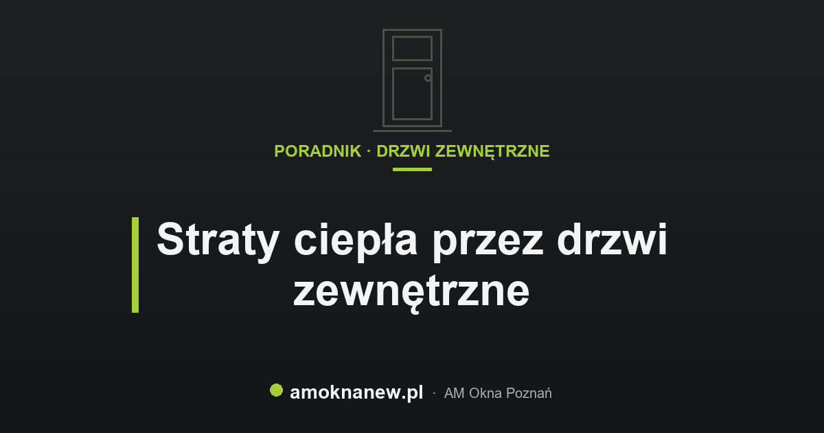 Straty ciepła przez drzwi zewnętrzne