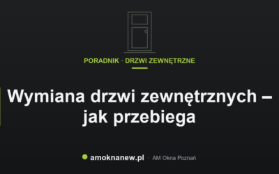 Świat okien blog 28 Wymiana drzwi zewnętrznych – jak przebiega